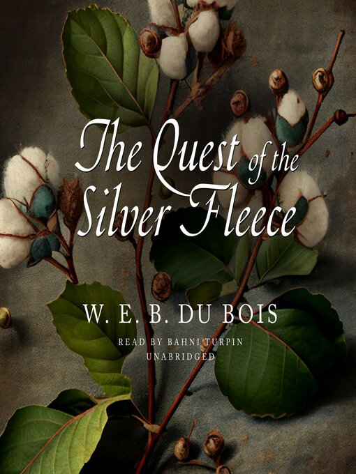 Title details for The Quest of the Silver Fleece by W. E. B. Du Bois - Wait list